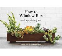 Ryan Benoit Chantal Aida Gordon How to Window Box (Copertina rigida)