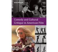 Ryan Bishop Comedy and Cultural Critique in American Film (Tascabile)
