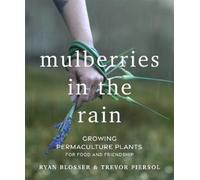 Ryan Blosser Trevor Piersol Mulberries in the Rain (Tascabile)