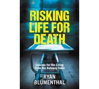 Ryan Blumenthal Risking Life for Death (Tascabile)