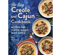 Ryan Boudreaux The Easy Creole and Cajun Cookbook (Tascabile)
