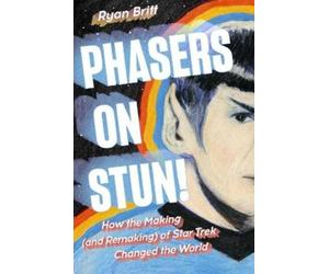 Ryan Britt Phasers on Stun (Copertina rigida)