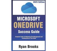 Ryan Brooks Microsoft OneDrive Success Guide (Tascabile)