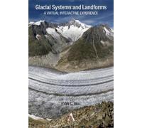 Ryan C. Bell Glacial Systems and Landforms (Tascabile) Anthem Learning Geography
