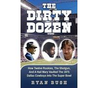 Ryan C Bush The Dirty Dozen (Tascabile)