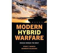 Ryan C. Maness Brandon Valeriano Modern Hybrid Warfare (Tascabile)