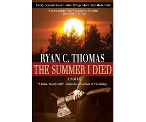 Ryan C Thomas The Summer I Died (Tascabile) Roger Huntington Saga