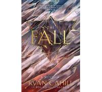 Ryan Cahill The Fall (Copertina rigida) Bound and the Broken