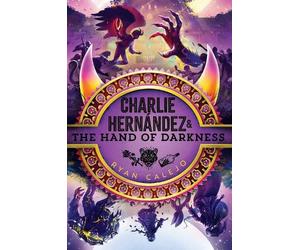 Ryan Calejo Charlie Hernández & the Hand of Darkness (Copertina rigida)