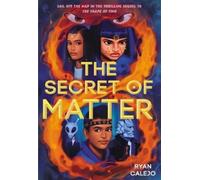 Ryan Calejo The Secret of Matter (Rymworld Arcana Book 2) (Copertina rigida)
