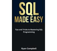 Ryan Campbell SQL Made Easy (Tascabile) Computer Programming