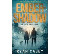 Ryan Casey Ember and Shadow (Tascabile) Silent Earth