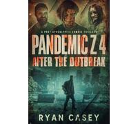 Ryan Casey Pandemic Z 4 (Tascabile) Pandemic Z