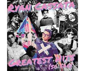 Ryan Cassata Greatest Hits (So Far) (Vinyl LP)