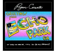 Ryan Cassata Greetings from Echo Park (Vinyl LP)