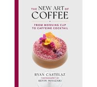 Ryan Castelaz Kevin Miyazaki New Art of Coffee (Copertina rigida)