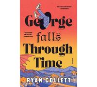 Ryan Collett George Falls Through Time (Copertina rigida)