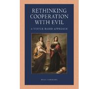 Ryan Connors Rethinking Cooperation with Evil (Tascabile) Catholic Moral Thought