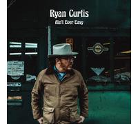 Ryan Curtis Ain't Ever Easy (CD)