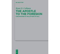 Ryan D. Collman The Apostle to the Foreskin (Copertina rigida)