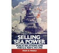 Ryan D. Wadle Selling Sea Power (Copertina rigida)
