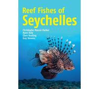Ryan Daly Christophe Mason-Parker Guy Stevens Clare Reef Fishes of (Tascabile)
