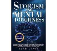 Ryan Davis Stoicism and Mental Toughness (Tascabile)