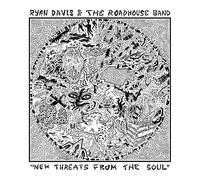 Ryan Davis & The Roadhouse Band New Threats from the Soul (CD) Album