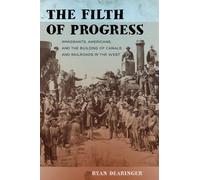 Ryan Dearinger The Filth of Progress (Tascabile)