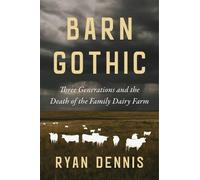 Ryan Dennis Barn Gothic (Copertina rigida)