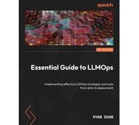 Ryan Doan Essential Guide to LLMOps (Tascabile)
