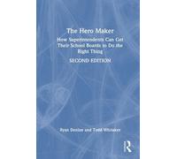 Ryan Donlan Tod The Hero Maker: How Superintendents Can Get T (Copertina rigida)
