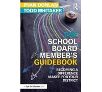 Ryan Donlan Todd Whitaker The School Board Member's Guidebook (Tascabile)
