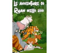 Ryan e le avventure allo zoo