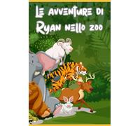 Ryan e le avventure allo zoo