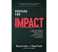 Ryan Estis Chad Prepare for Impact: Driving Growth and Servin (Copertina rigida)