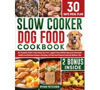 Ryan Fetcher Slow Cooker Dog Food Cookbook (Tascabile)