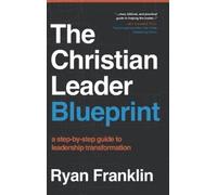 Ryan Franklin The Christian Leader Blueprint (Copertina rigida)