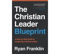 Ryan Franklin The Christian Leader Blueprint (Tascabile)