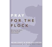 Ryan Fullerton Brian Croft Pray for the Flock (Tascabile)