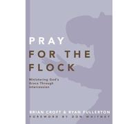 Ryan Fullerton Brian Croft Pray for the Flock (Tascabile)