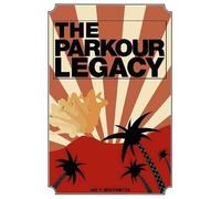 Ryan Gallet Jay F. Mistretta The Parkour Legacy (Tascabile)