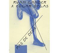 Ryan Gander Ryan Gander X Edgar Degas (Tascabile)