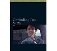 Ryan Gilbey Groundhog Day (Tascabile) BFI Film Classics