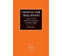Ryan Goss Criminal Fair Trial Rights (Tascabile) Criminal Law Library