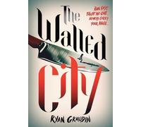Ryan Graudin The Walled City (Tascabile)
