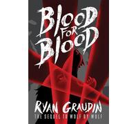 Ryan Graudin Wolf by Wolf: Blood for Blood (Tascabile) Wolf by Wolf