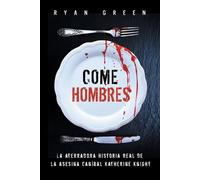 Ryan Green Come Hombres (Tascabile) Crímenes Reales