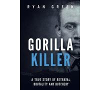 Ryan Green Gorilla Killer (Tascabile) True Crime