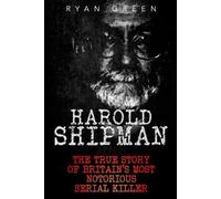 Ryan Green Harold Shipman (Tascabile) True Crime